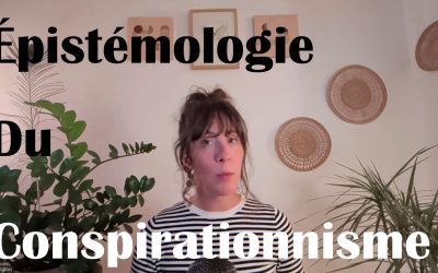 Épistémologie du conspirationnisme (partie 2)